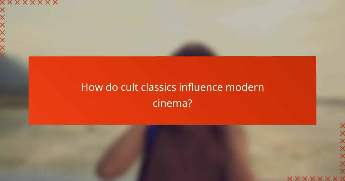 How do cult classics influence modern cinema?