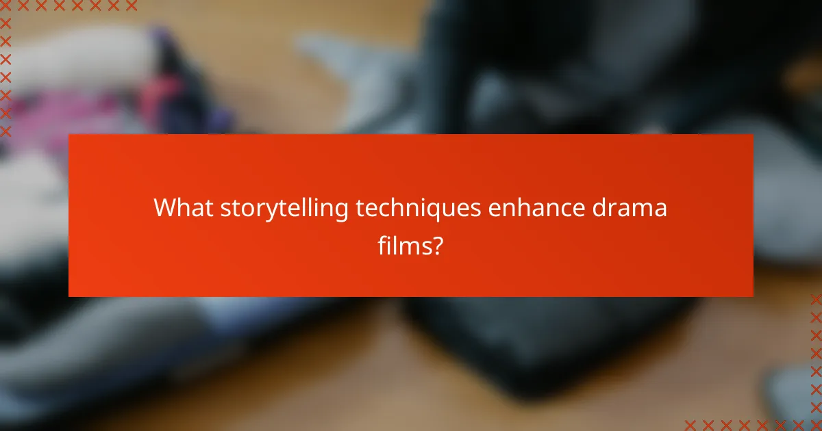 What storytelling techniques enhance drama films?